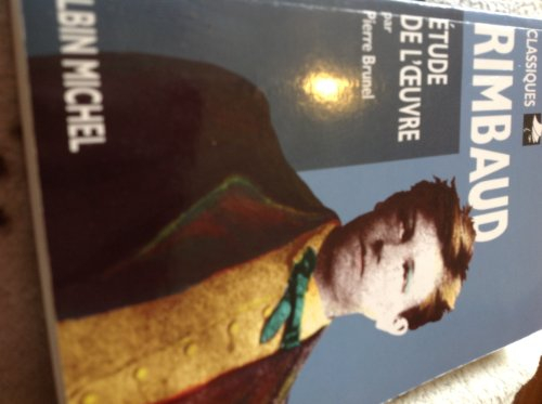 Rimbaud : biographie, étude de l'oeuvre