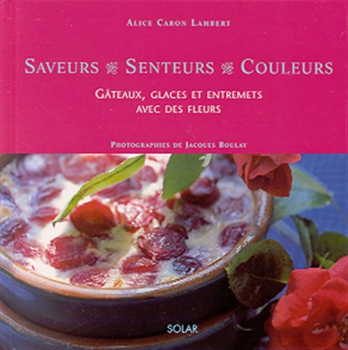 Gâteaux, glaces et entremets avec des fleurs