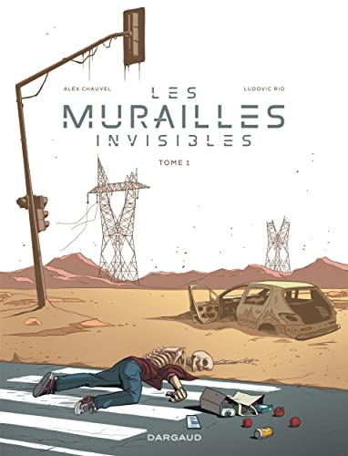 Les murailles invisibles. Vol. 1