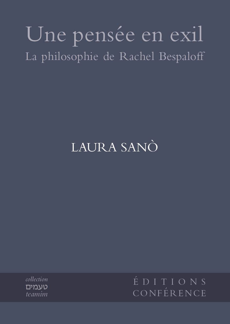 Une pensée en exil : la philosophie de Rachel Bespaloff