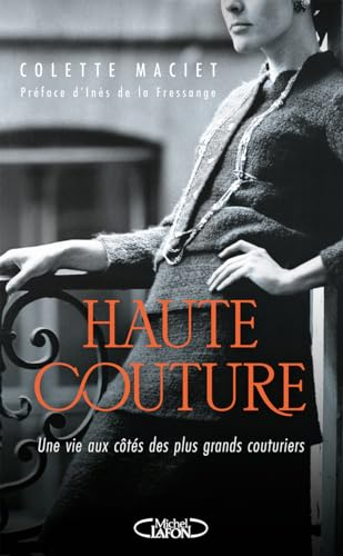 Haute couture : une vie aux côtés des plus grands couturiers
