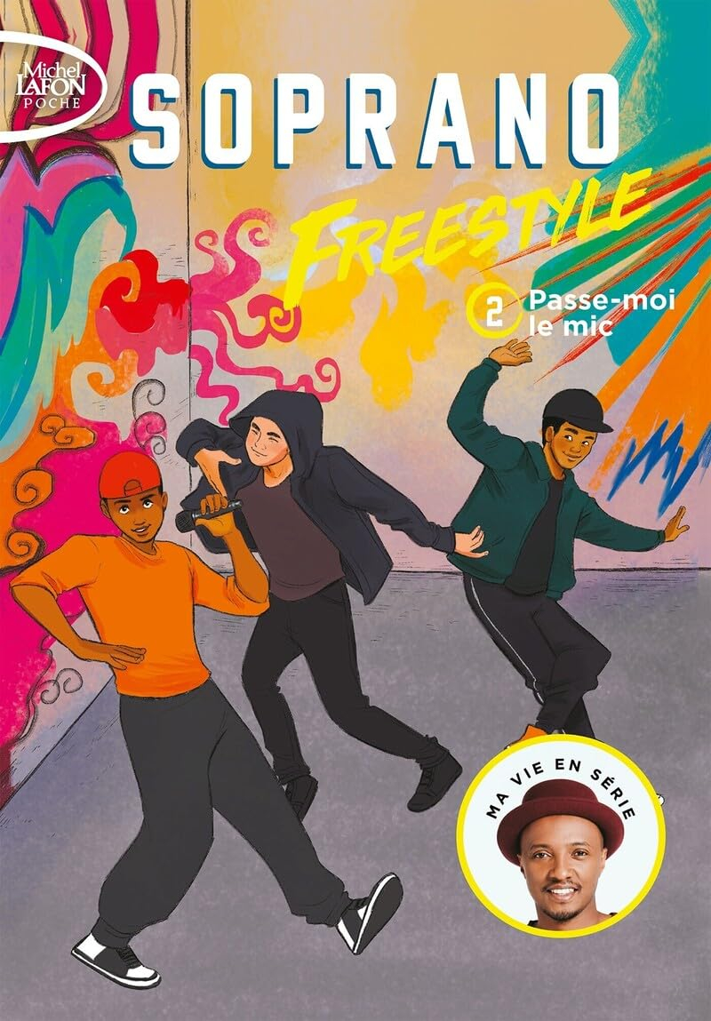 Freestyle. Vol. 2. Passe-moi le mic