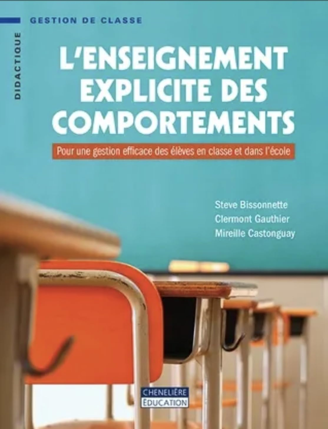L'enseignement explicite des comportements : pour une gestion efficace des élèves en classe et dans 