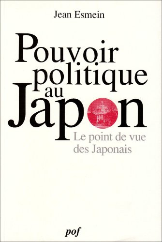 Le Pouvoir politique au Japon : le point de vue des Japonais