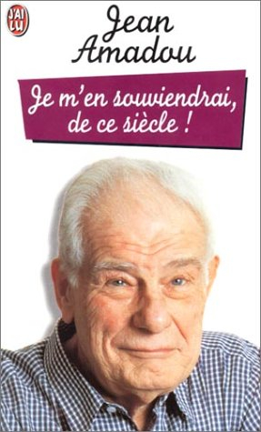 Je m'en souviendrai, de ce siècle !