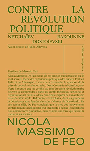 Contre la révolution politique : Netchaïev, Bakounine, Dostoïevski