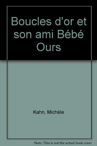 Boucle d'or et son ami Bébé Ours