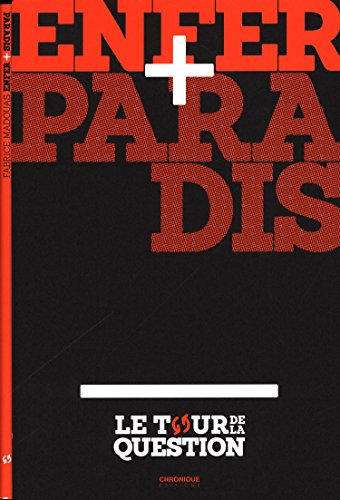 Enfer. Paradis