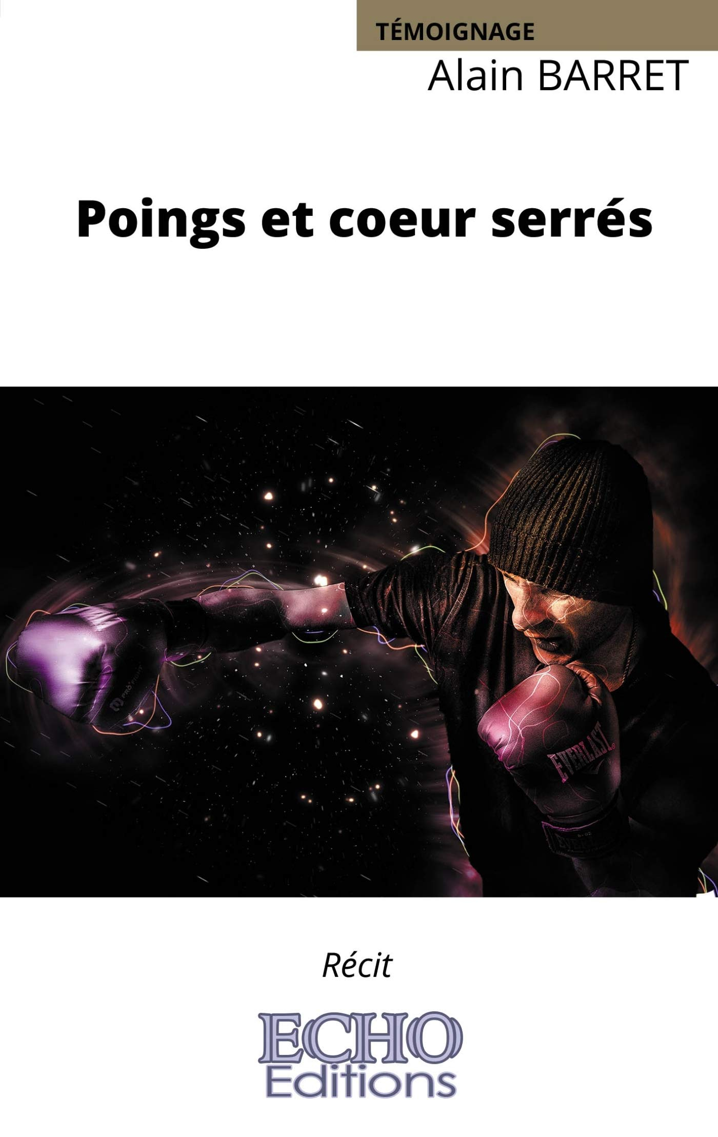 Poings et coeur serrés