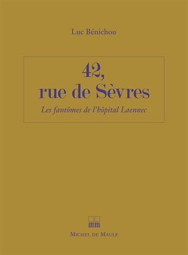 42, rue de Sèvres : les fantômes de l'hôpital Laënnec