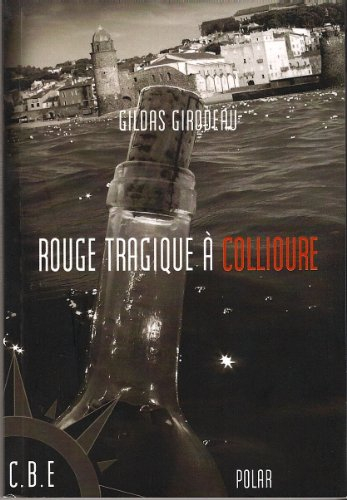 Rouge tragique à Collioure