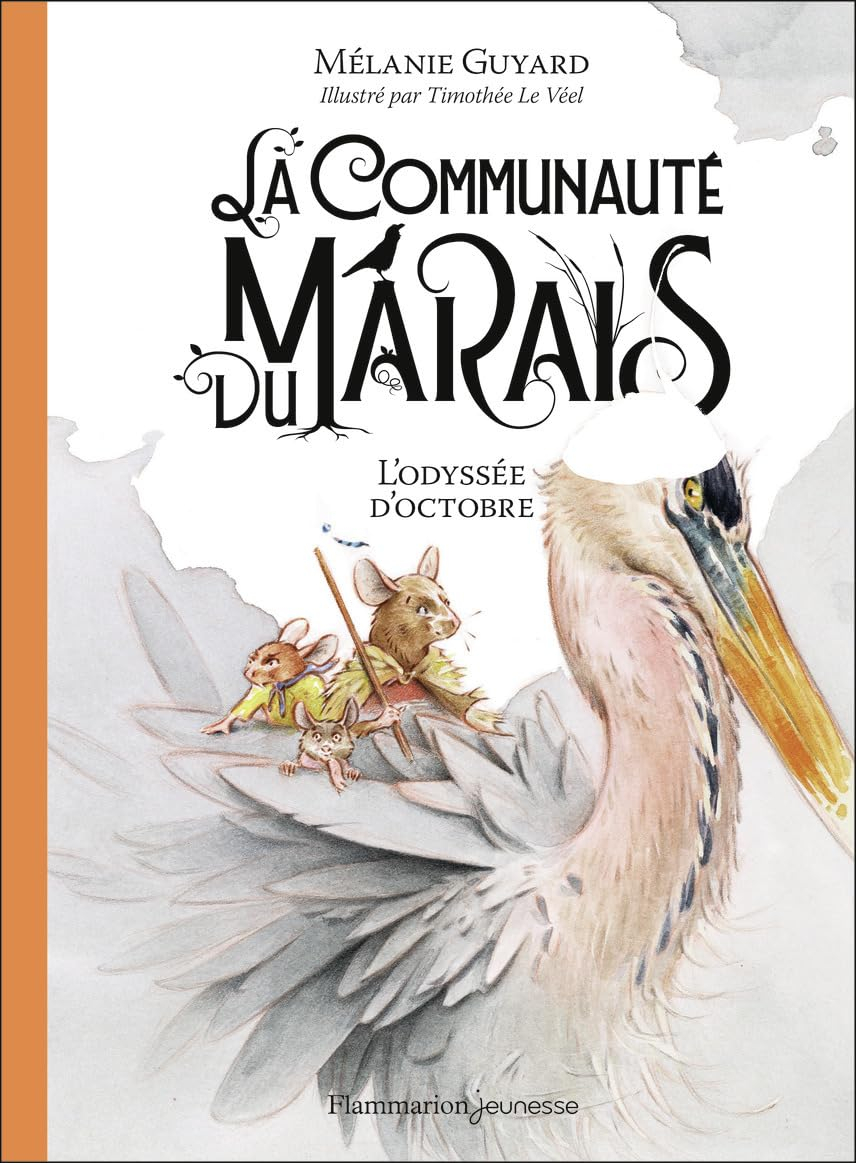La communauté du marais. Vol. 1. L'odyssée d'octobre