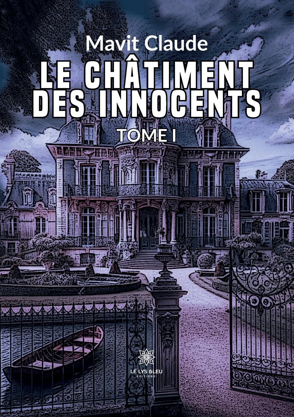 Le châtiment des innocents : Tome I