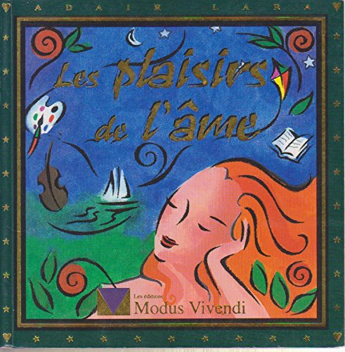 les plaisirs de l'âme