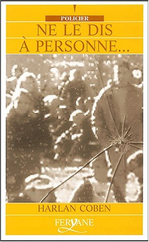 Ne le dis à personne...
