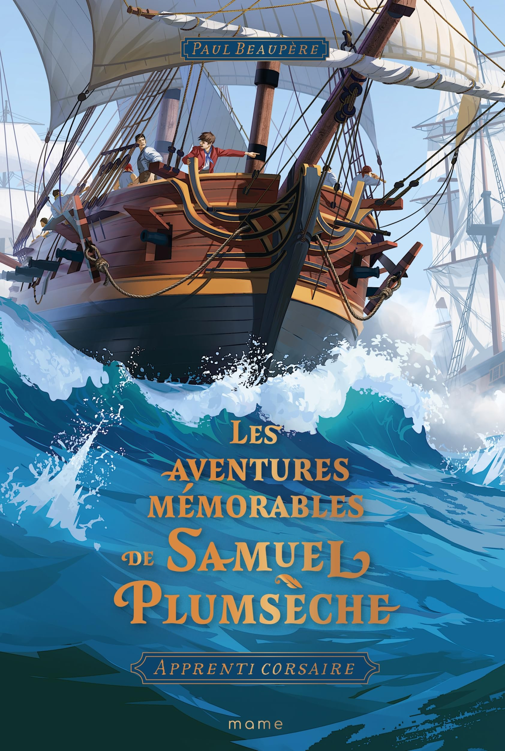 Apprenti corsaire : les aventures mémorables de Samuel Plumsèche