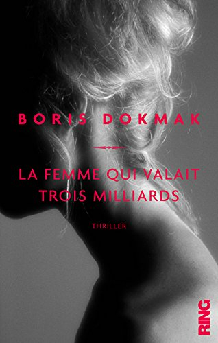 la femme qui valait trois milliards