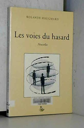 Les voies du hasard