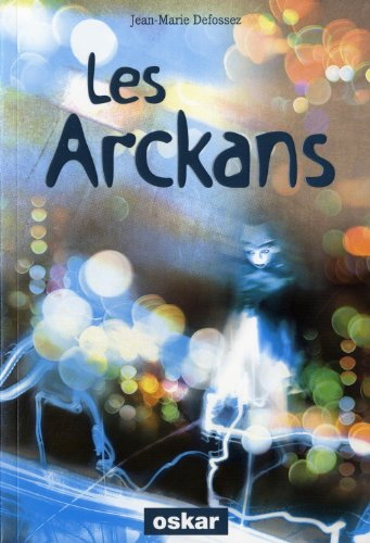 Les Arckans. Le réveil des sombres