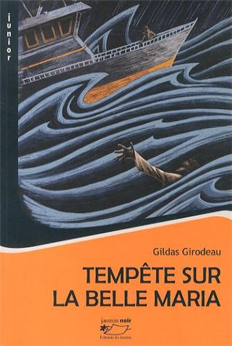 Tempête sur la Belle Maria : roman policier