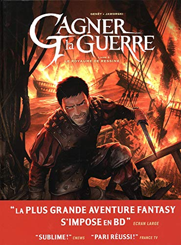 Gagner la guerre. Vol. 2. Le royaume de Ressine