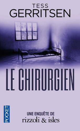 Une enquête de Rizzoli & Isles. Le chirurgien