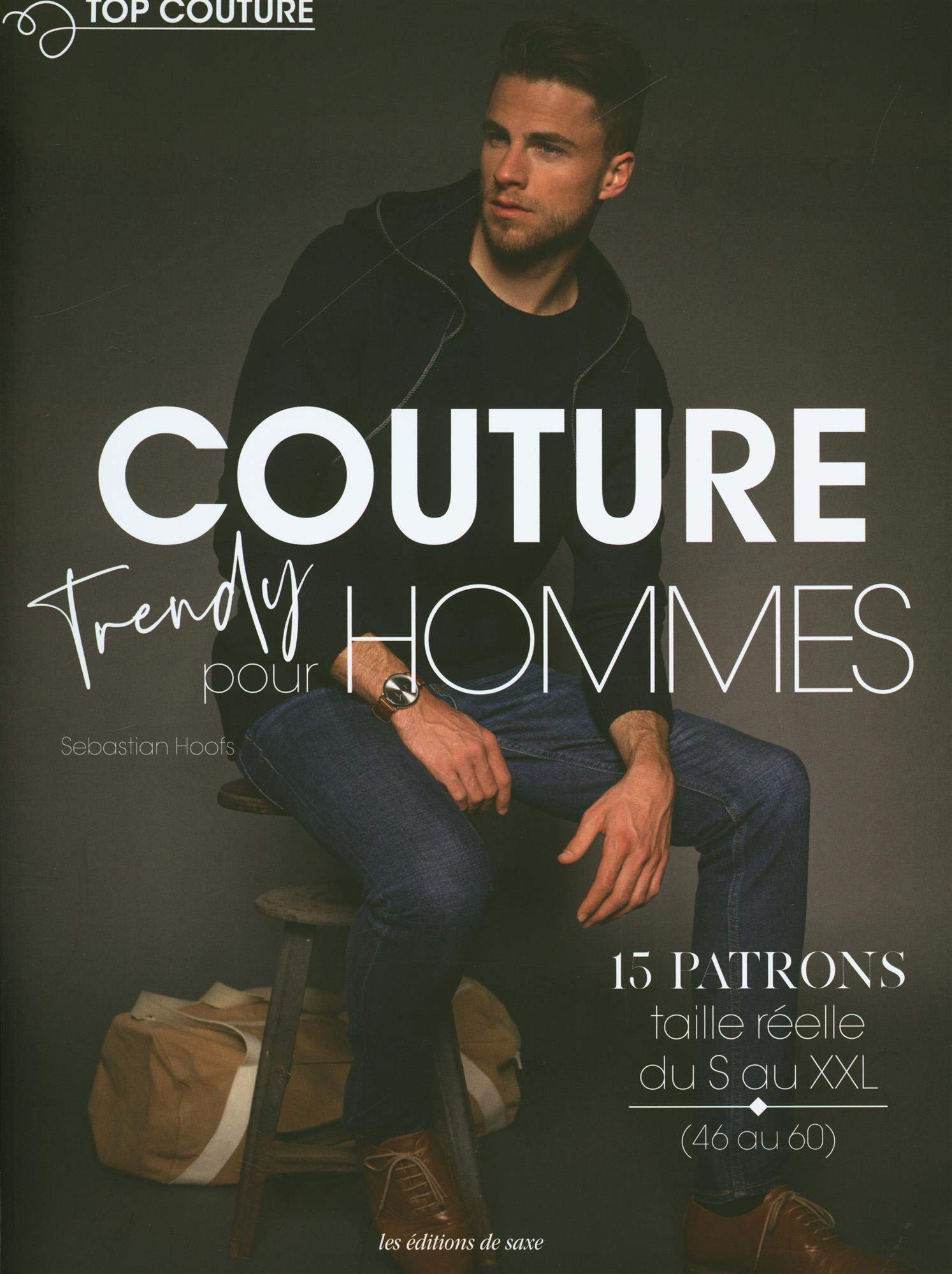 Couture trendy pour hommes : 15 patrons taille réelle du S au XXL