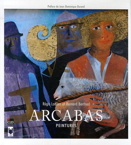 Arcabas : peintures
