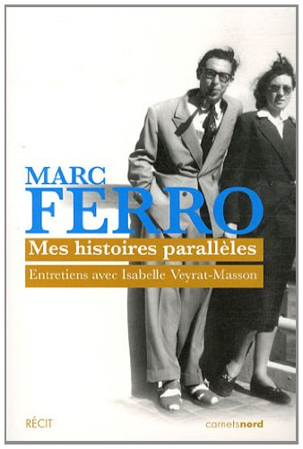 Mes histoires parallèles : entretiens avec Isabelle Veyrat-Masson