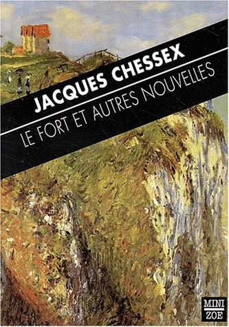 Le fort et autres nouvelles