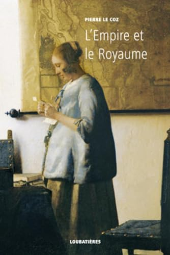 L'Europe et la profondeur. Vol. 3. L'Empire et le Royaume