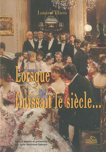 Lorsque finissait le siècle...