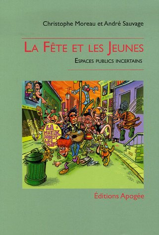 La fête et les jeunes : espaces publics incertains