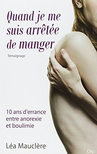 Quand je me suis arrêtée de manger