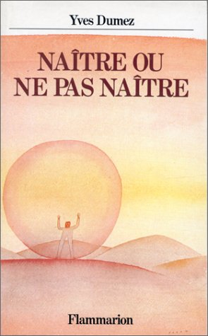 Naître ou ne pas naître