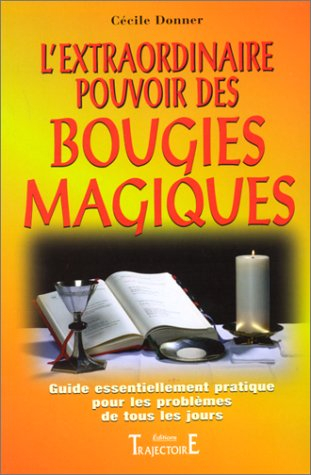 L'extraordinaire pouvoir des bougies magiques