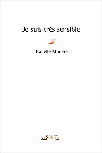 je suis très sensible