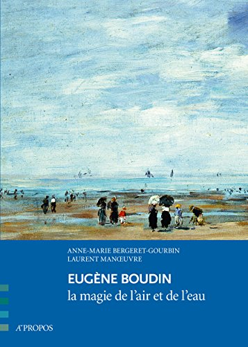 Eugène Boudin : la magie de l'air et de l'eau