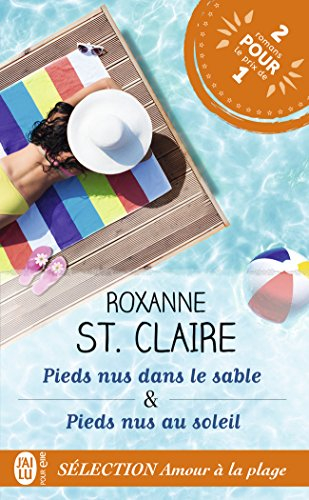 Barefoot Bay. Pieds nus dans le sable. Pieds nus au soleil : romans