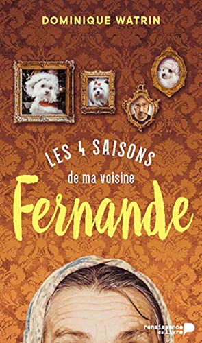 Les Quatre Saisons de Ma Voisine Fernande