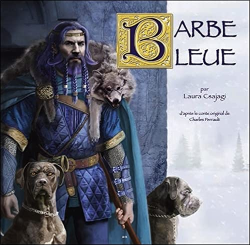Barbe bleue - D'après le conte original de Charles Perrault
