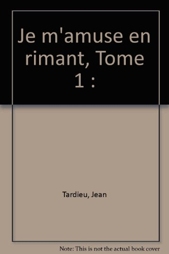 Je m'amuse à rimer