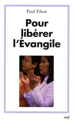 Pour libérer l'Evangile