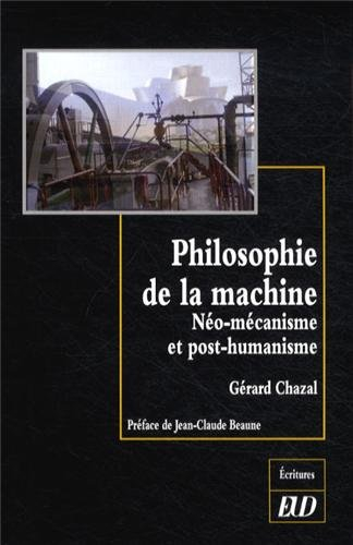 Philosophie de la machine : néo-mécanisme et post-humanisme
