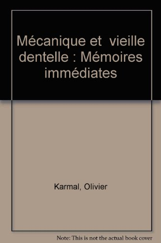 Mécanique et vieille dentelle