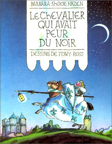 Le chevalier qui avait peur du noir
