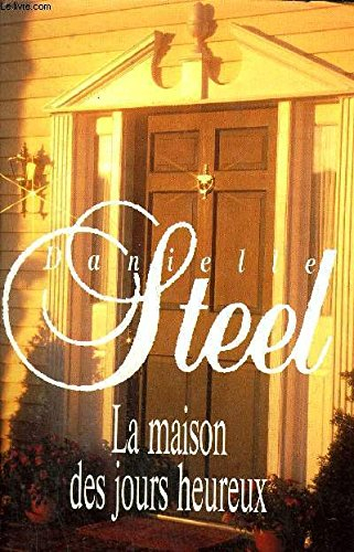La maison des jours heureux