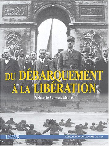 Du débarquement à la Libération