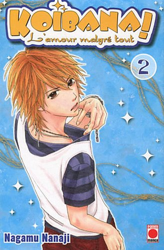 Koibana ! : l'amour malgré tout. Vol. 2