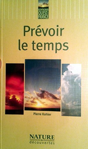 Prévoir le temps : la météorologie : nature et découvertes